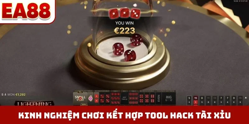 Kinh nghiệm chơi kết hợp tool hack tài xỉu